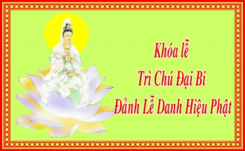 Khóa lễ trì chú Đại Bi và đảnh lễ danh hiệu Phật năm Ất Mùi